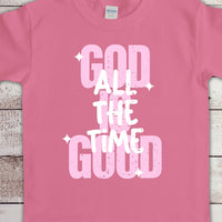 GOD is Good T-Shirt
